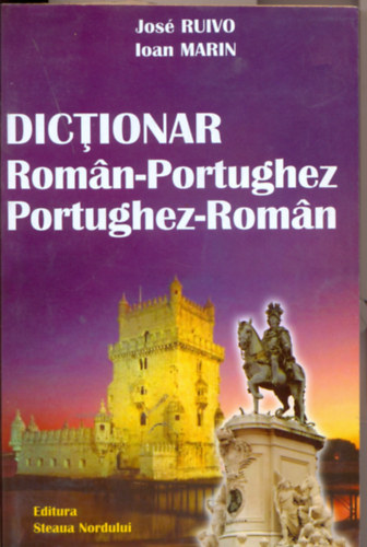 Jos Ruivo - Ioan Marin - Dictionar Roman-Portughez / Portughez-Roman