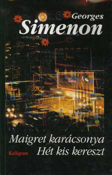 Georges Simenon - Maigret kar�csonya-H�t kis kereszt
