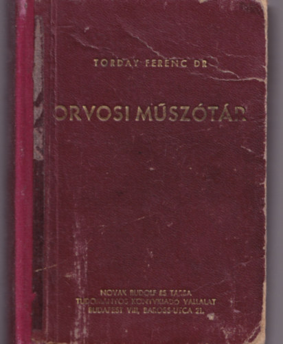 Dr. Torday Ferenc - Orvosi műszótár (Torday)