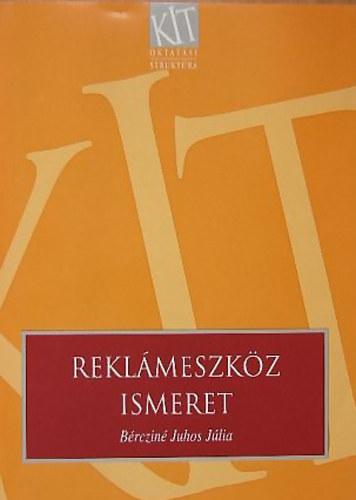 Brczin Juhos Jlia Dr. - Reklmeszkz ismeret