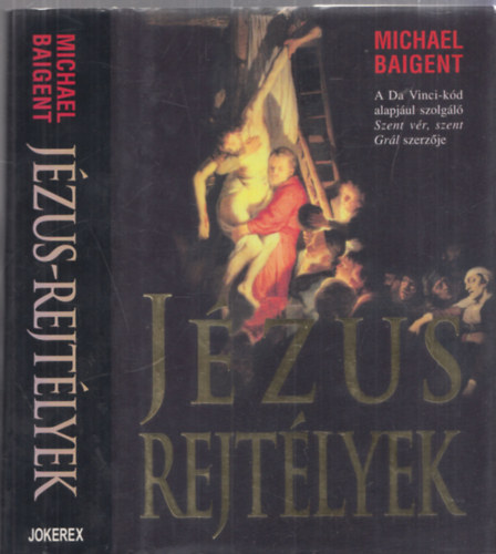 Michail Baigent - J�zus-rejt�lyek