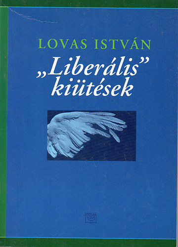 Lovas István - "Liberális kiütések"