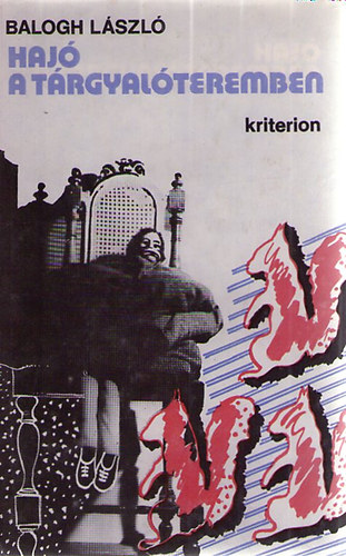 Balogh L�szl� - Haj� a t�rgyal�teremben