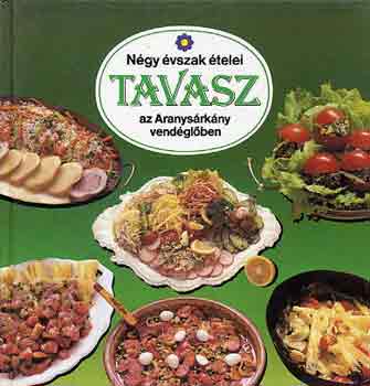 Liscsinszky Béla - Négy évszak ételei-Tavasz