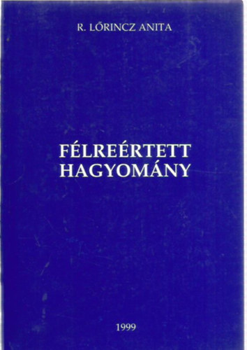 R. Lrincz Anita - Flrertett hagyomny