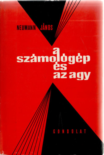 Neumann Jnos - A szmolgp s az agy