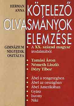 Herman Anna - Kötelező olvasmányok elemzése 7. (gimnázium 4. osztály)