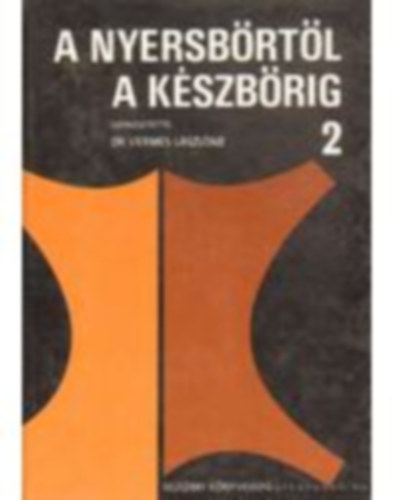 Dr. Vermes Lszln - A nyersbrtl a kszbrig II.