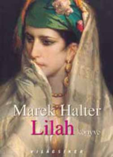 Marek Halter - Lilah k�nyve