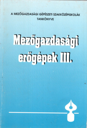 Egyed Gyula-Kozorics Istvn - Mezgazdasgi ergpek III.