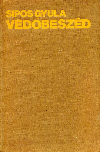 Sipos Gyula - Vdbeszd (vlogatott versek 1939-1976)