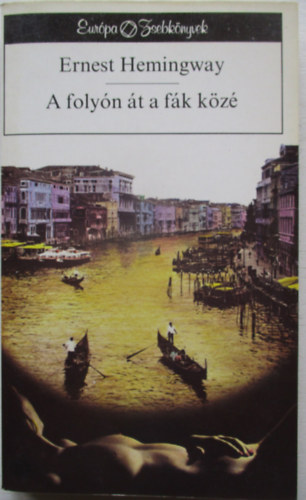 Ernest Hemingway - A foly�n �t a f�k k�z�