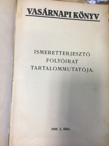 Vas�rnapi k�nyv - Ismeretterjeszt� foly�irat (1939. I. f�l�v)