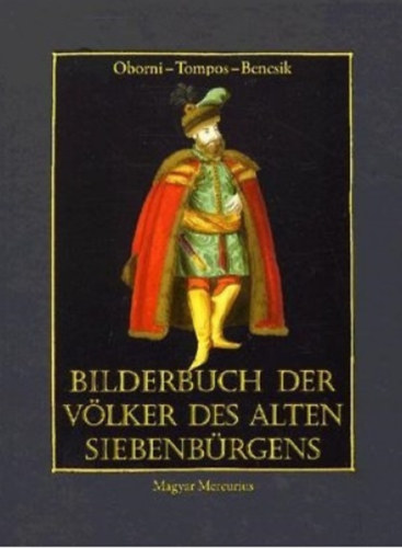 Obomi Ter�z, Tomos Lilla Bencsik G�bor - Bilderbuch der V�lker des alten Siebenb�rgens