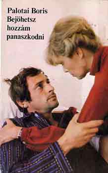 Palotai Boris - Bejhetsz hozzm panaszkodni