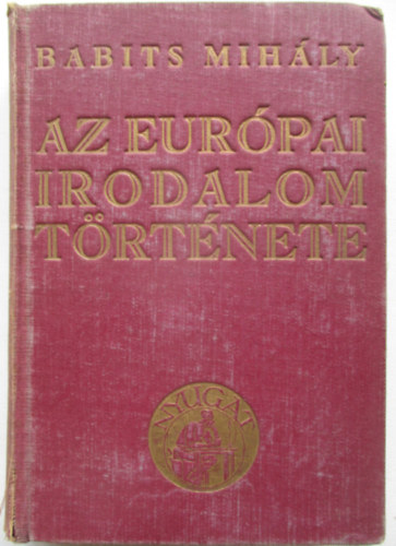 Babits Mihly - Az eurpai irodalom trtnete