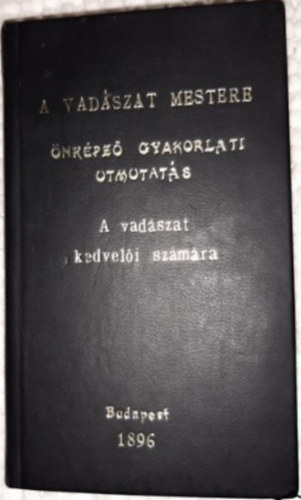 A vadszat mestere (reprint)