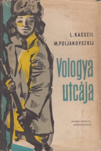 Ljev Kasszilj; Maksz Poljanovszkij - Vologya utcja