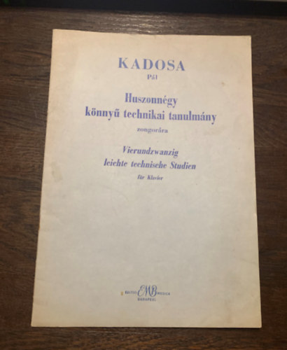 Kadosa Pál - Huszonnégy könnyű technikai tanulmány zongorára