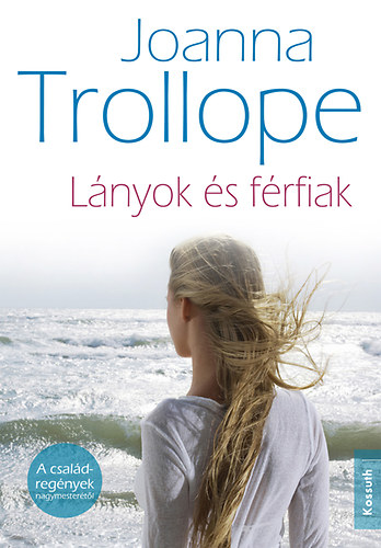 Joanna Trollope - Lnyok s frfiak
