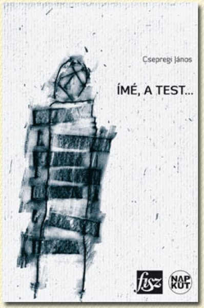 Csepregi Jnos - m, a test...
