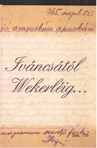 Kocsis József - Iváncsától Wekerléig...