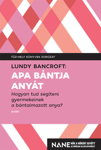 Lundy Bancroft - Apa b�ntja any�t