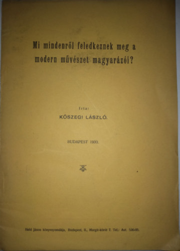 Kszegi Lszl - Mi mindenrl feledkeznek meg a modern mvszet magyarzi?