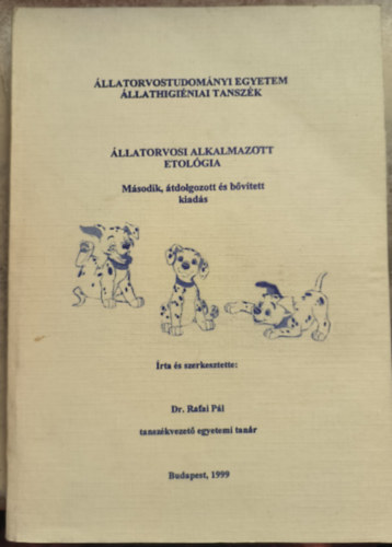 Dr. Rafai P�l - �llatorvosi alkalmazott etol�gia
