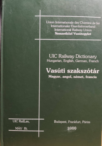 Mih�ly Zsolt  (szerk.) - Vas�ti szaksz�t�r (magyar, angol, n�met, francia)