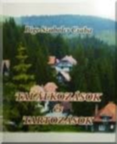 Bige Szabolcs Csaba - Tal�lkoz�sok �s tartoz�sok