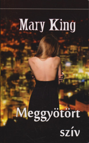 Mary King - Meggytrt szv