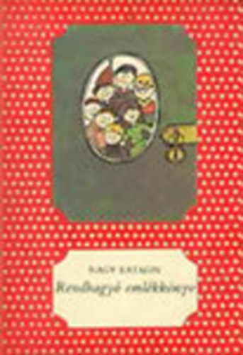 Nagy Katalin - Rendhagy� eml�kk�nyv (Dedik�lt)