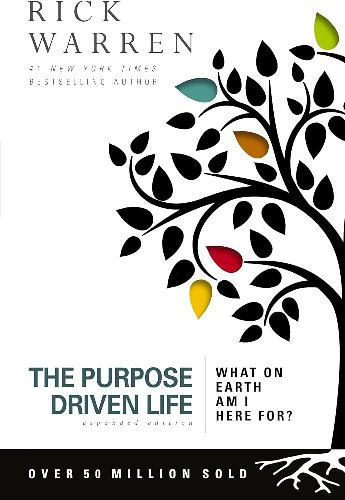 Rick Warren - The Purpose Driven Life - What on earth am l here for ?
