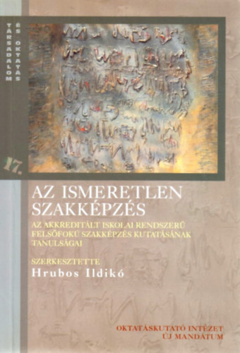 Hrubos Ildik� - Az ismeretlen szakk�pz�s