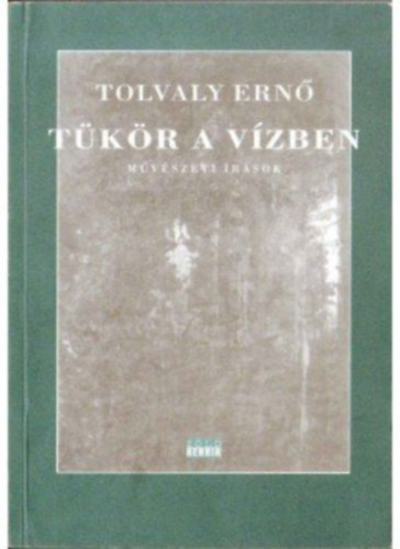 Tolvaly Ern� - T�k�r a v�zben