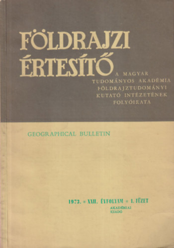 Dr. Marosi Sndor  (fszerkeszt) - Fldrajzi rtest XXII. vfolyam, 1. fzet