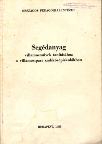 Nagy Jen - Segdanyag villamosmvek tantshoz a villamosipari szakkzpiskolkban ( Kisfeszltsg eloszthlzatok mretezse )