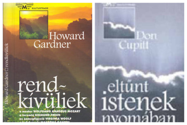 Don Cupitt Howard Gardner - Rendk�v�liek + Elt�nt istenek nyom�ban