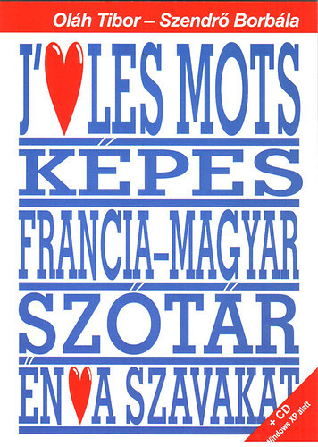 Olh Tibor, Szendr Borbla - Kpes francia-magyar sztr (Francia-magyar tematikus kpes tanul-sztr)