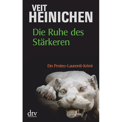 Veit Heinichen - Die Ruhe des St�rkeren: Roman