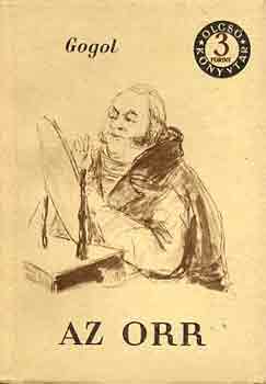 Nyikolaj Vasziljevics Gogol - Az orr