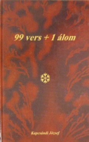 Kapcsándi József - 99 vers + 1 álom