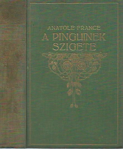 Anatole France - A pinguinek szigete