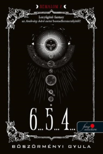 B�sz�rm�nyi Gyula - 6... 5... 4...