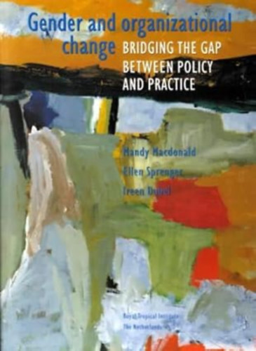 Mandy Macdonald & E. Sprenger & I. Dubel - Gender and Organizational Change: Bridging the Gap between Policy and Practice