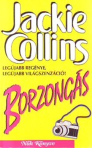 Jackie Collins - Borzong�s