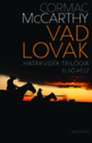 Cormac McCarthy - Vad lovak