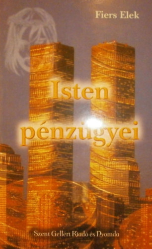 Fiers Elek - Isten p�nz�gyei