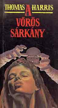 Thomas Harris - A vörös sárkány